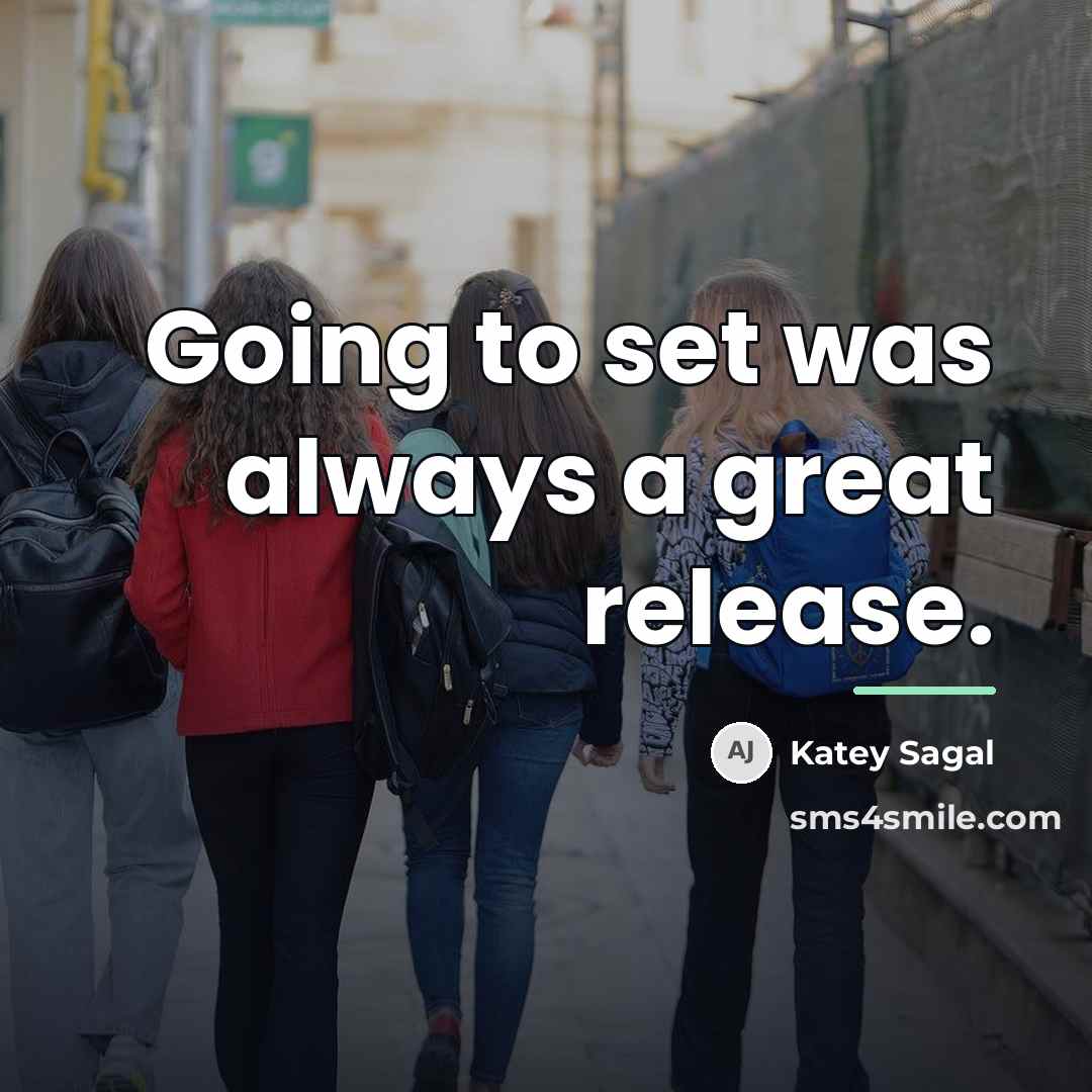 “Going to set was always a great release.…” quote by Katey Sagal