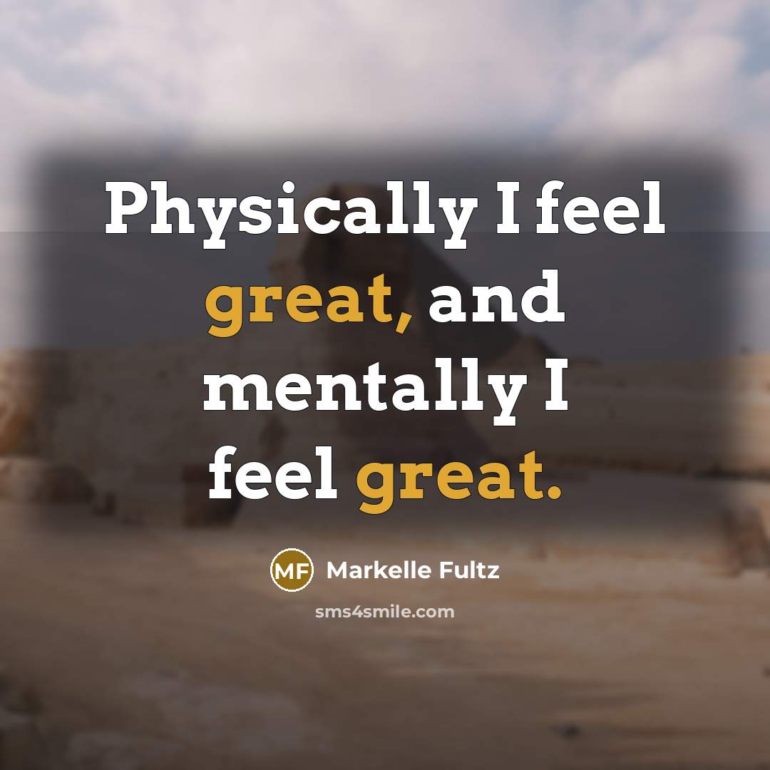 “Physically I feel great, and mentally I feel great.…” quote by Markelle Fultz