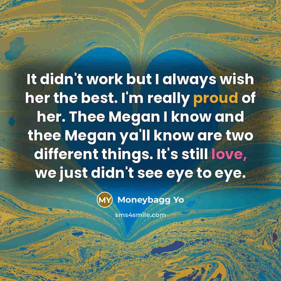 “It didn't work but I always wish her the best.…” quote by Moneybagg Yo