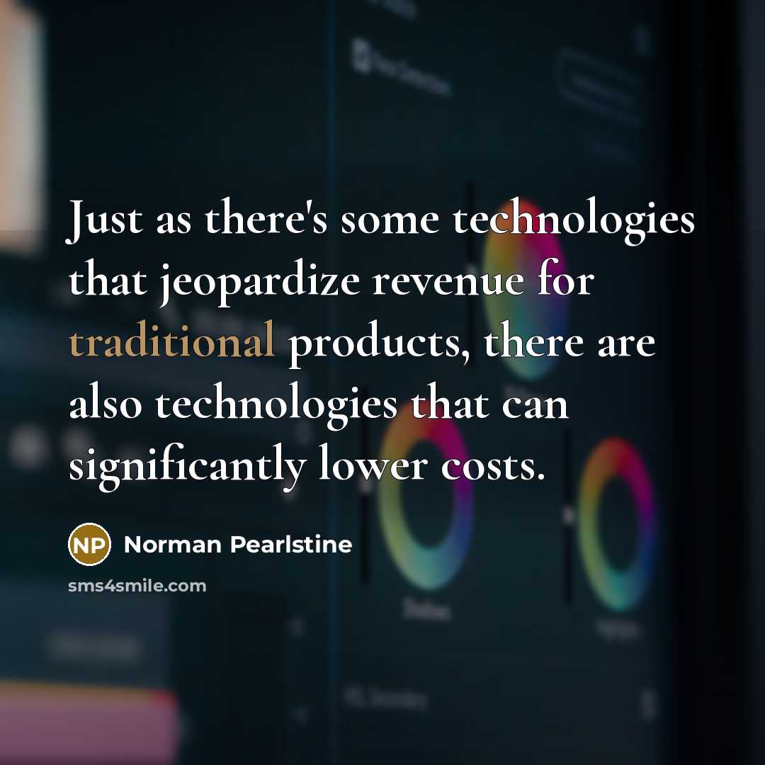 “Just as there's some technologies that jeopardize revenue for traditional…” quote by Norman Pearlstine