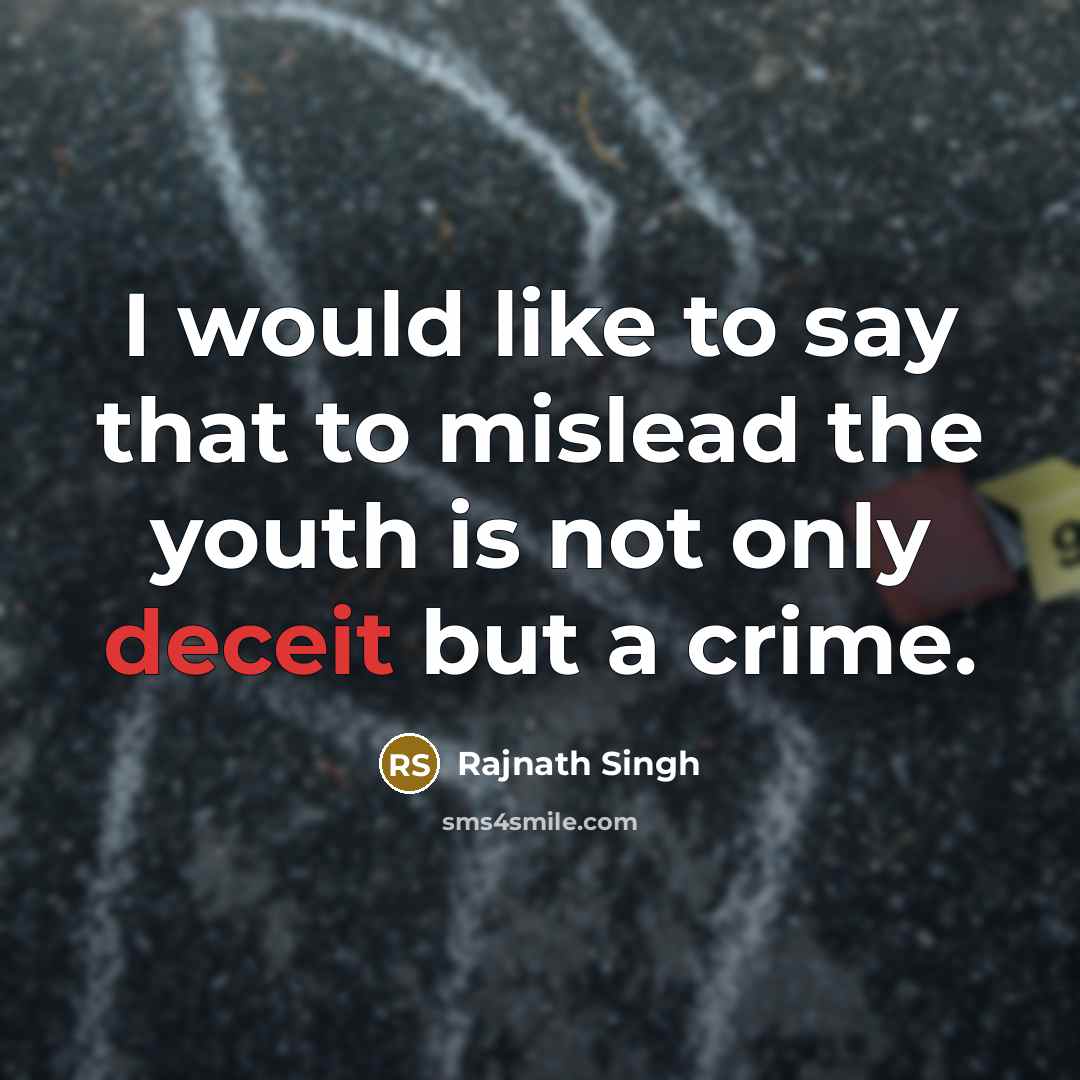 “I would like to say that to mislead the youth…” quote by Rajnath Singh