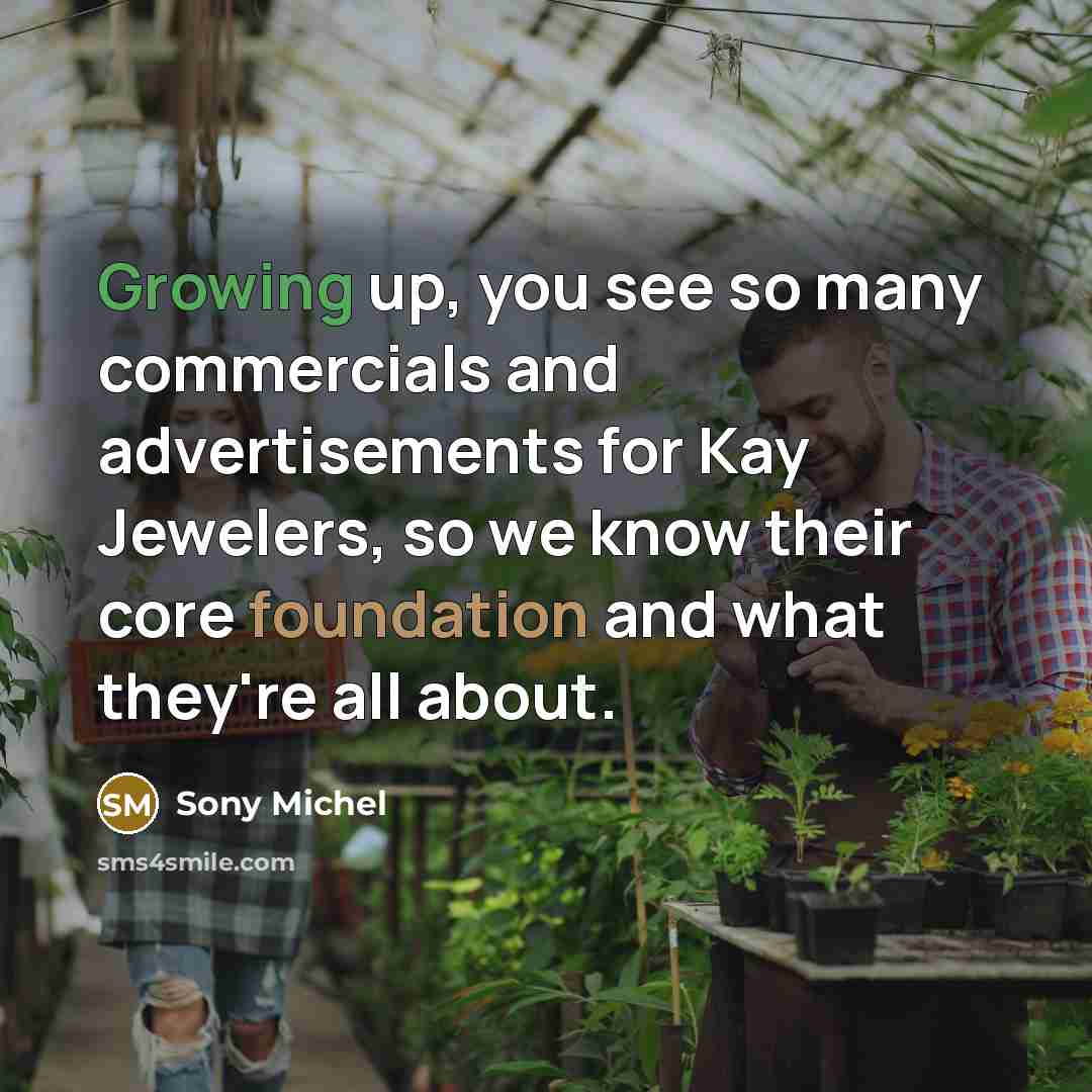 “Growing up, you see so many commercials and advertisements for Kay Jewelers, so we know their core foundation and what they're all about.” quote by Sony Michel