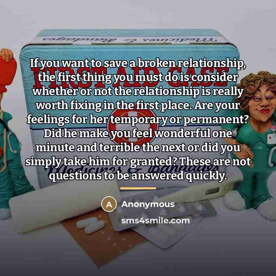 “If you want to save a broken relationship, the first…” quote by Anonymous