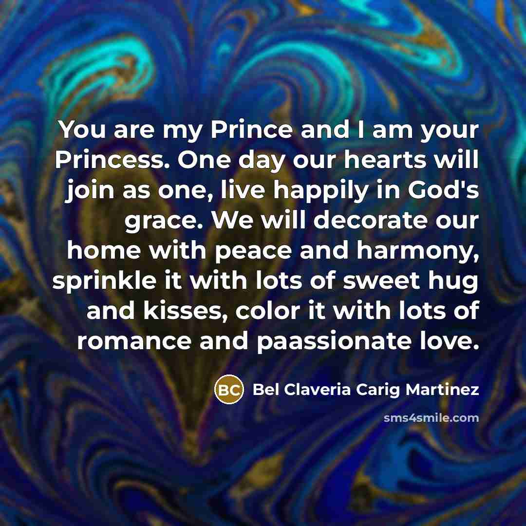 “You are my Prince and I am your Princess. One…” quote by Bel Claveria Carig Martinez