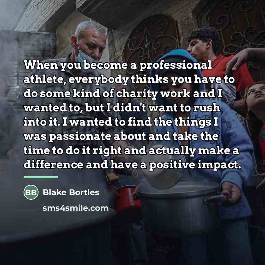 “When you become a professional athlete, everybody thinks you have…” quote by Blake Bortles