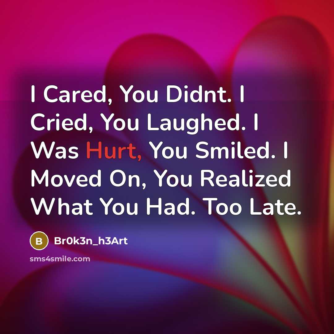 “I Cared, You Didnt. I Cried, You Laughed. I Was…” quote by Br0k3n_h3Art