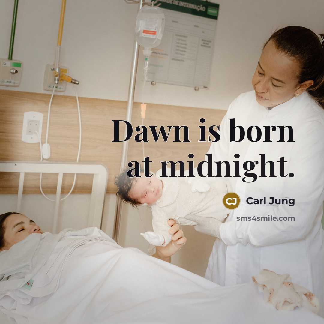 “Dawn is born at midnight.…” quote by Carl Jung