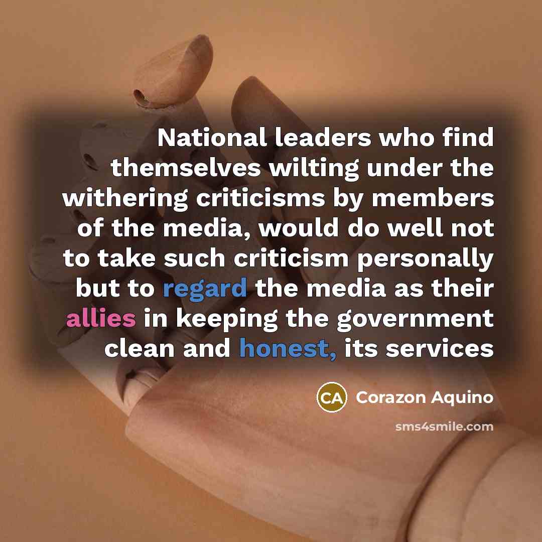 “National leaders who find themselves wilting under the withering criticisms…” quote by Corazon Aquino