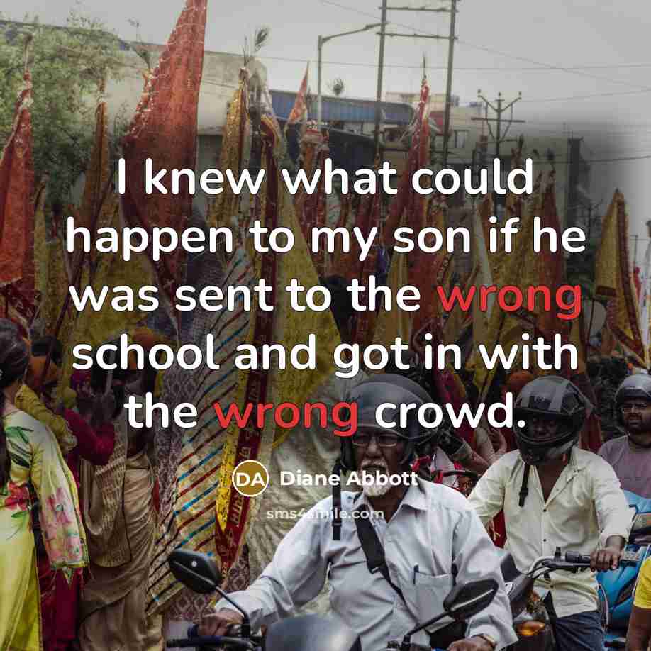 “I knew what could happen to my son if he…” quote by Diane Abbott