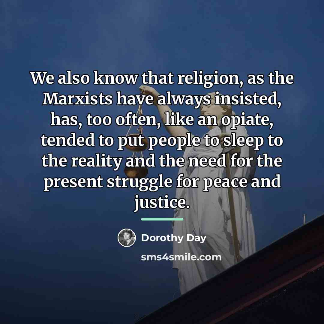 “We also know that religion, as the Marxists have always…” quote by Dorothy Day