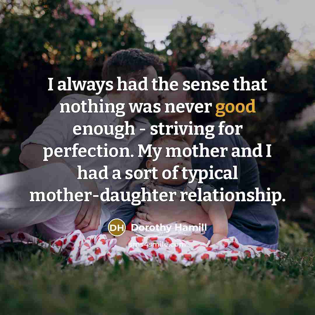 “I always had the sense that nothing was never good…” quote by Dorothy Hamill