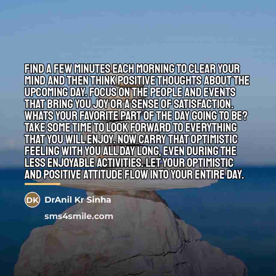 “Find a few minutes each morning to clear your mind…” quote by DrAnil Kr Sinha