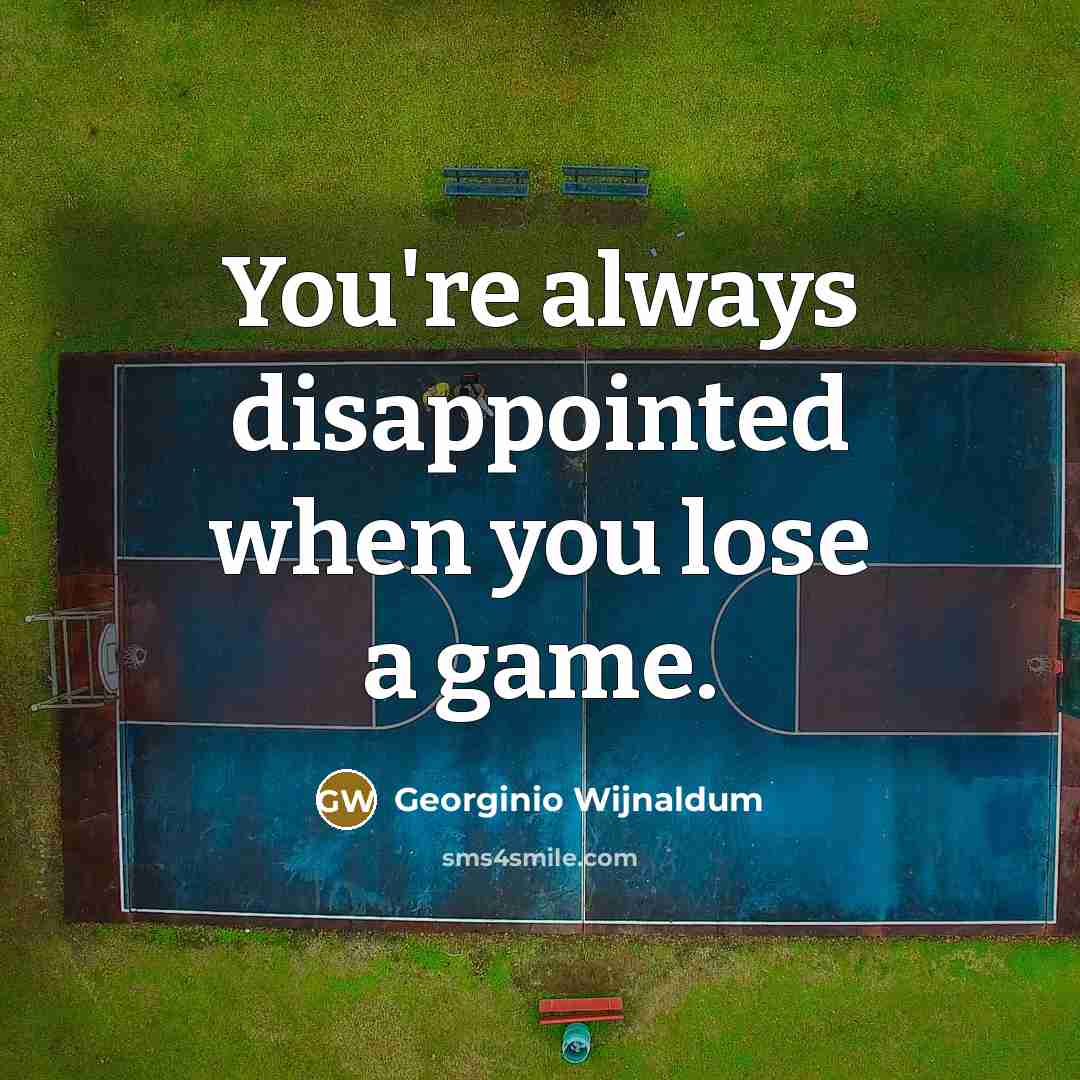 “You're always disappointed when you lose a game.…” quote by Georginio Wijnaldum