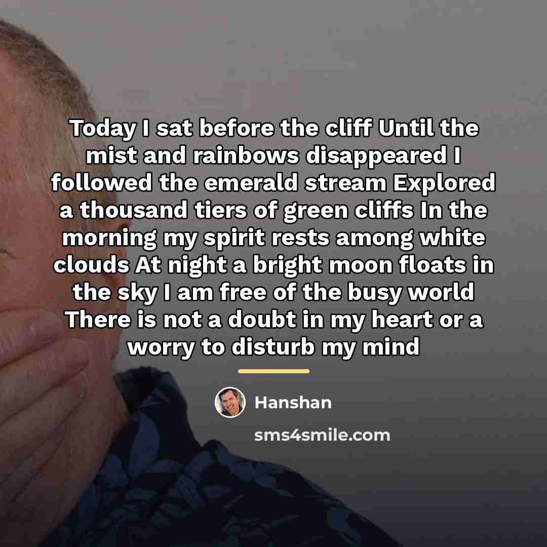 “Today I sat before the cliff Until the mist and…” quote by Hanshan