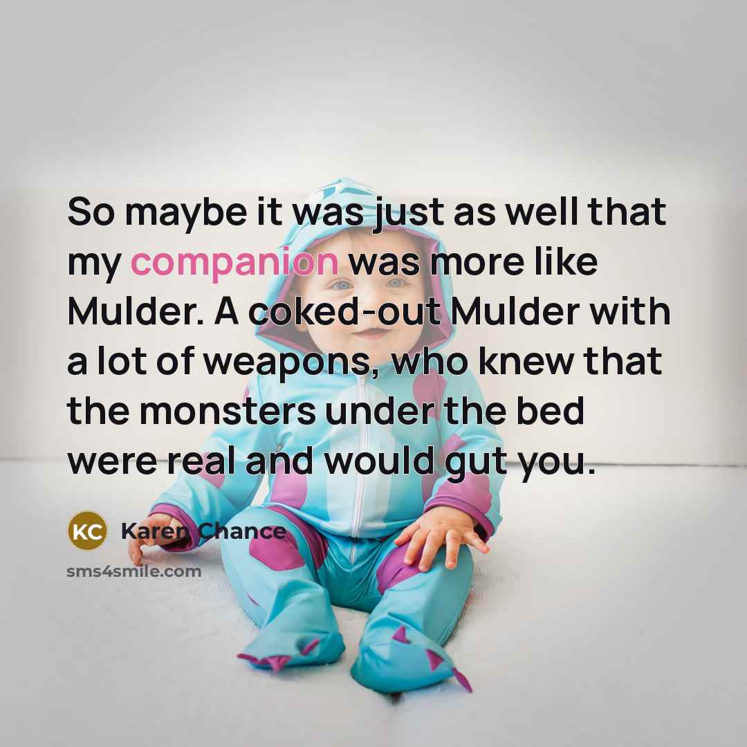 “So maybe it was just as well that my companion…” quote by Karen Chance