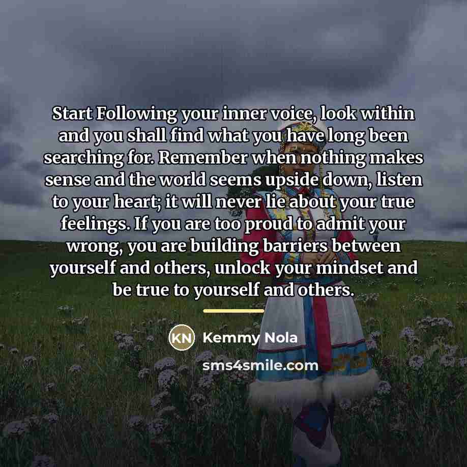 “Start Following your inner voice, look within and you shall…” quote by Kemmy Nola