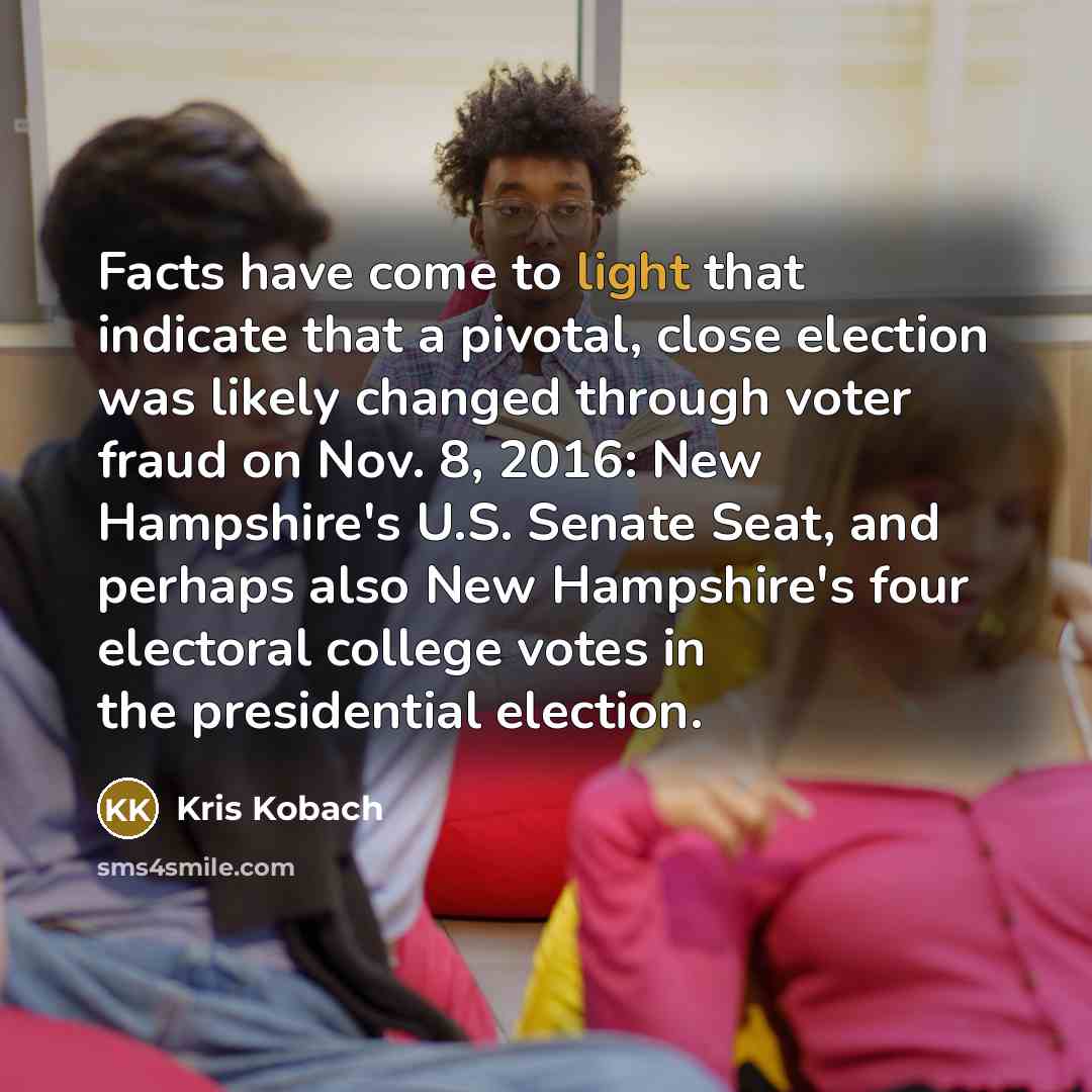 “Facts have come to light that indicate that a pivotal,…” quote by Kris Kobach