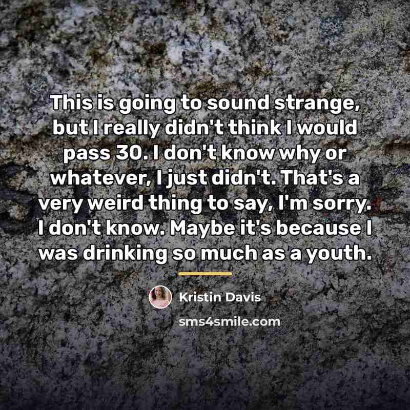“This is going to sound strange, but I really didn't…” quote by Kristin Davis
