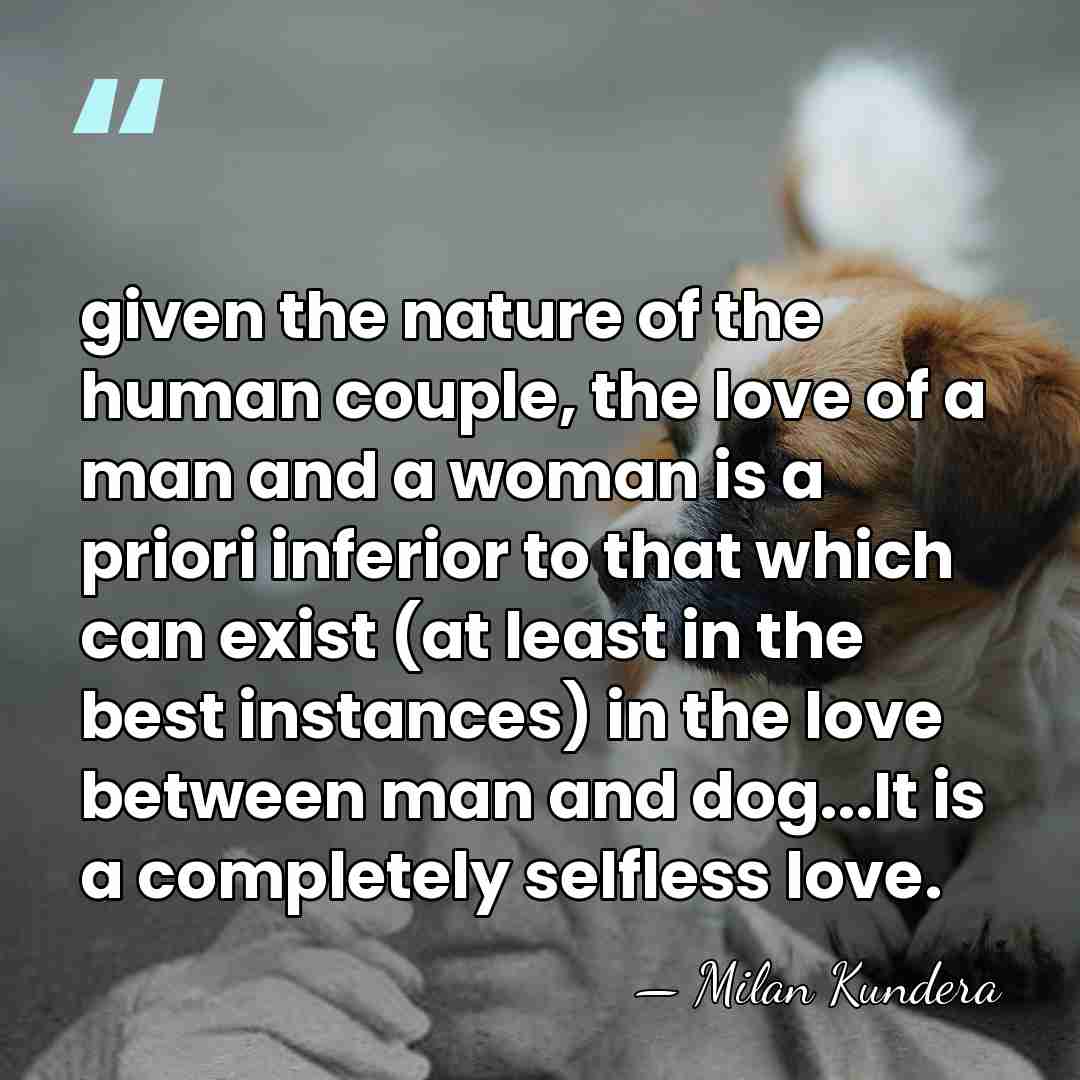 given the nature of the human couple, the love of a man&hellip; - Milan Kundera