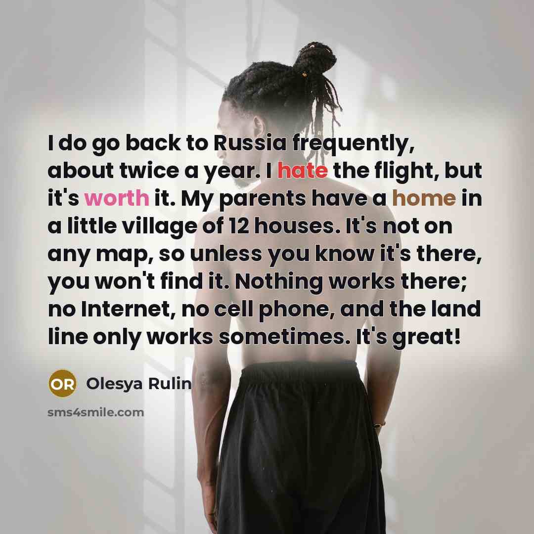 “I do go back to Russia frequently, about twice a…” quote by Olesya Rulin