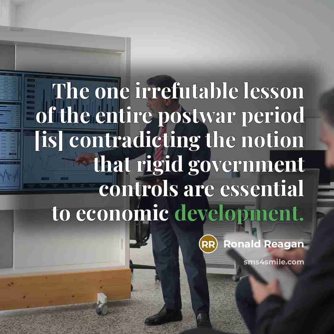 “The one irrefutable lesson of the entire postwar period [is]…” quote by Ronald Reagan