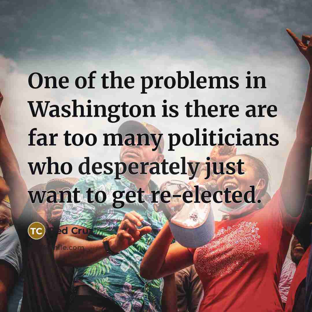 “One of the problems in Washington is there are far…” quote by Ted Cruz