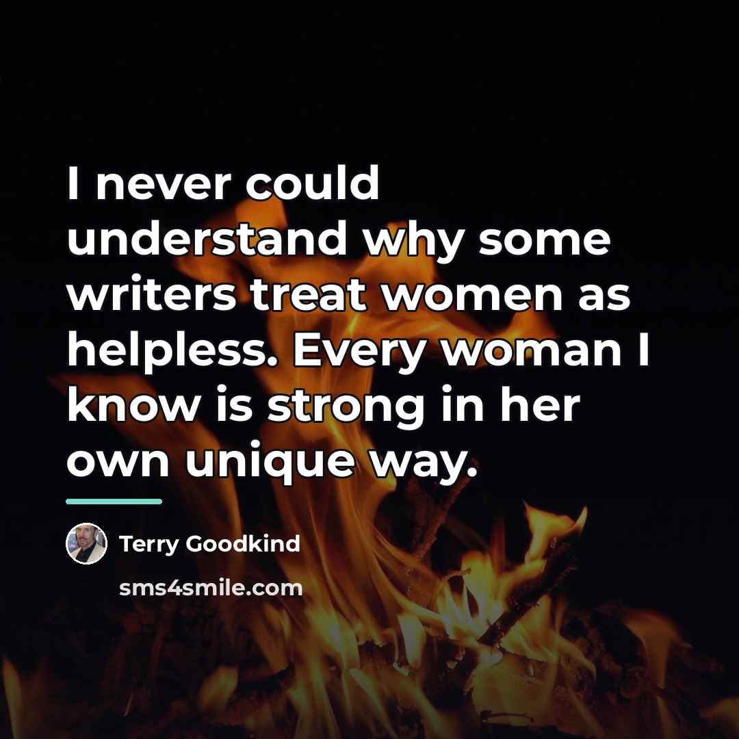 “I never could understand why some writers treat women as…” quote by Terry Goodkind