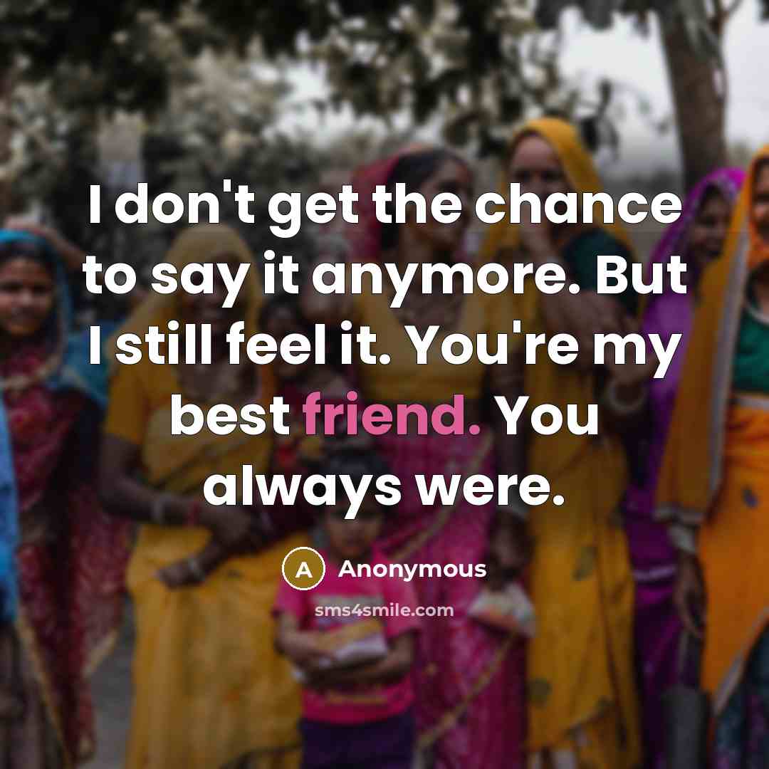 “I don't get the chance to say it anymore. But…” quote by Anonymous