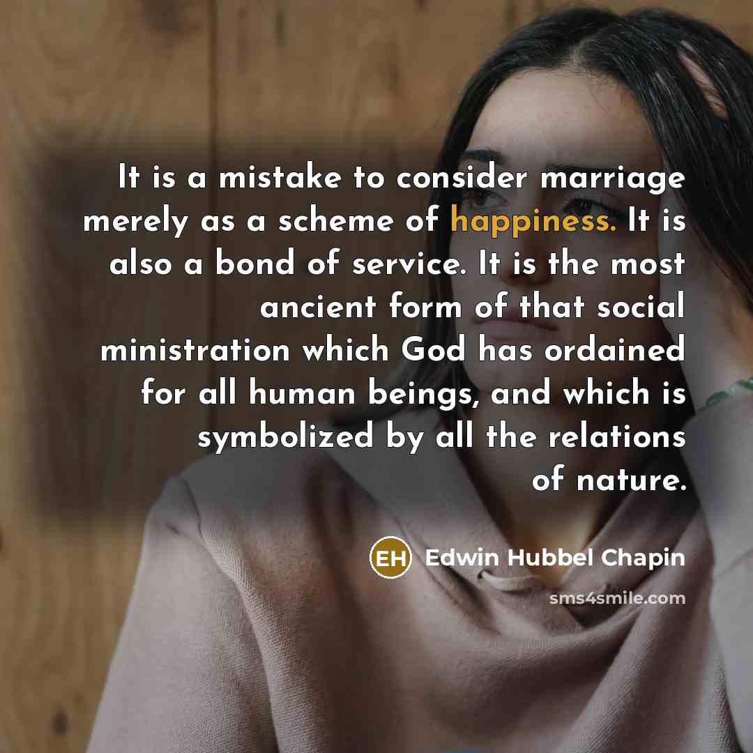 “It is a mistake to consider marriage merely as a…” quote by Edwin Hubbel Chapin