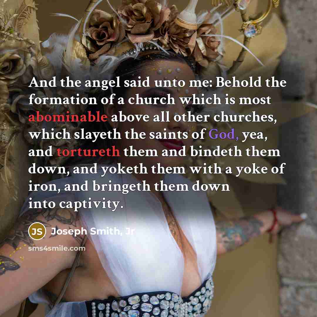 “And the angel said unto me: Behold the formation of…” quote by Joseph Smith, Jr