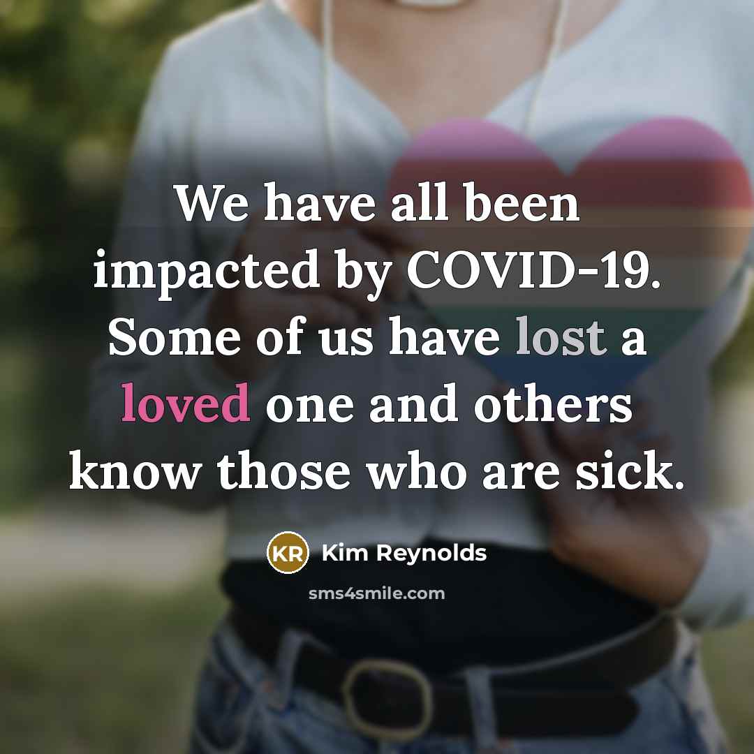 “We have all been impacted by COVID-19. Some of us…” quote by Kim Reynolds