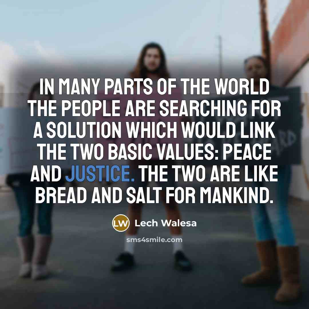 “In many parts of the world the people are searching…” quote by Lech Walesa
