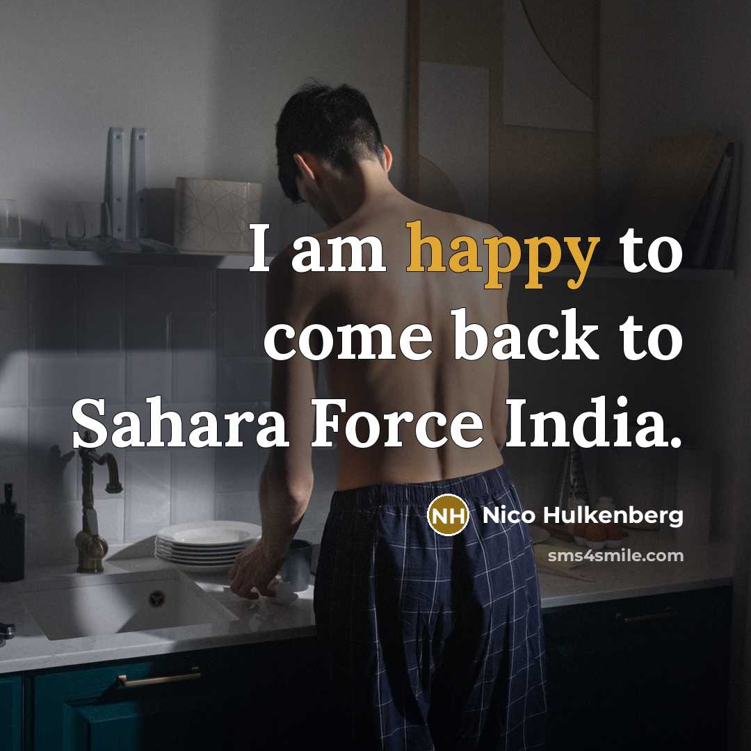 “I am happy to come back to Sahara Force India.…” quote by Nico Hulkenberg