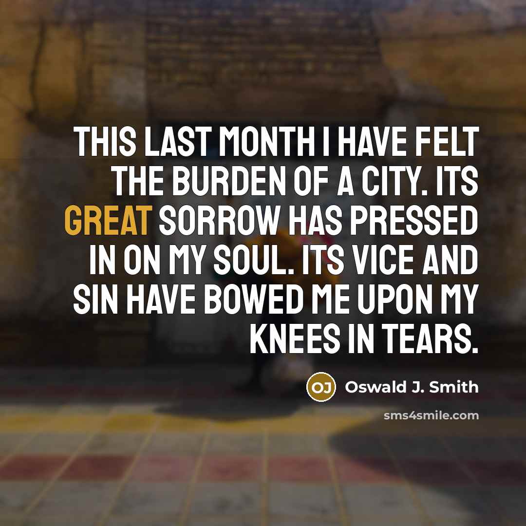 “This last month I have felt the burden of a…” quote by Oswald J. Smith