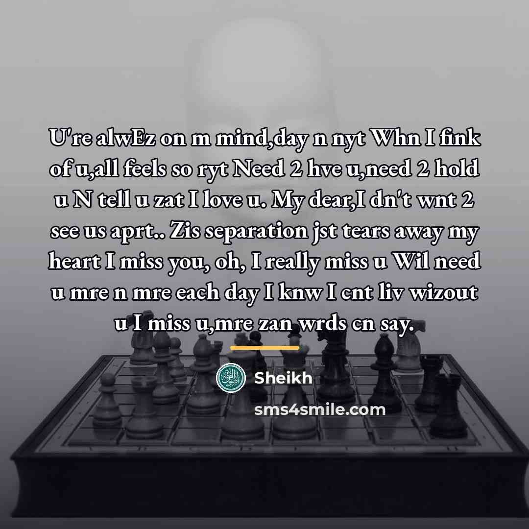 “U're alwEz on m mind,day n nyt Whn I fink…” quote by Sheikh