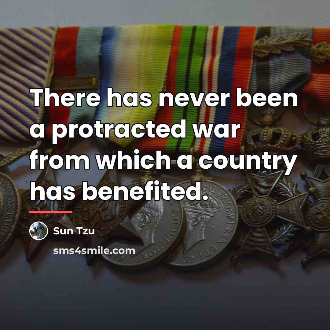 “There has never been a protracted war from which a…” quote by Sun Tzu