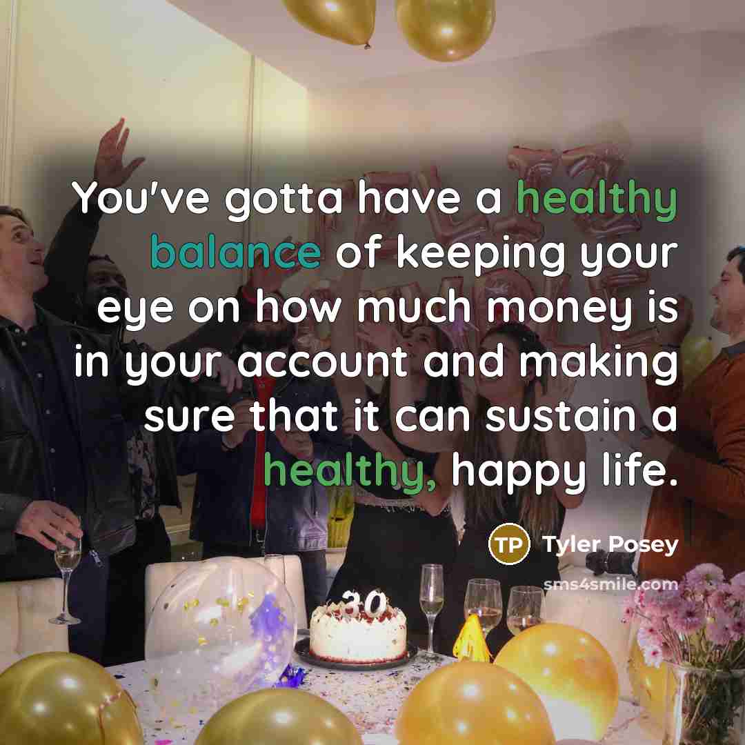 “You've gotta have a healthy balance of keeping your eye…” quote by Tyler Posey