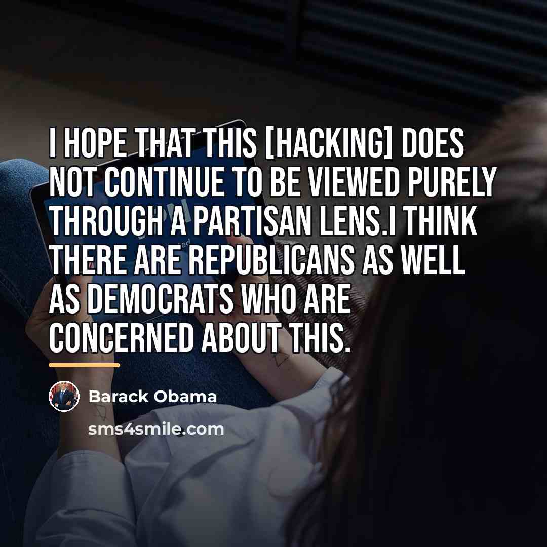 “I hope that this [hacking] does not continue to be…” quote by Barack Obama