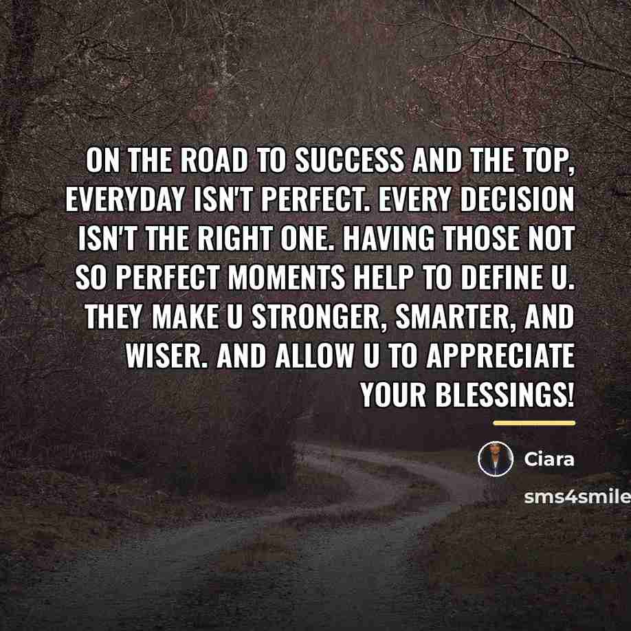 “On the road to success and the top, everyday isn't…” quote by Ciara