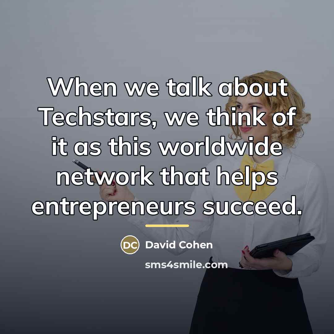 “When we talk about Techstars, we think of it as…” quote by David Cohen