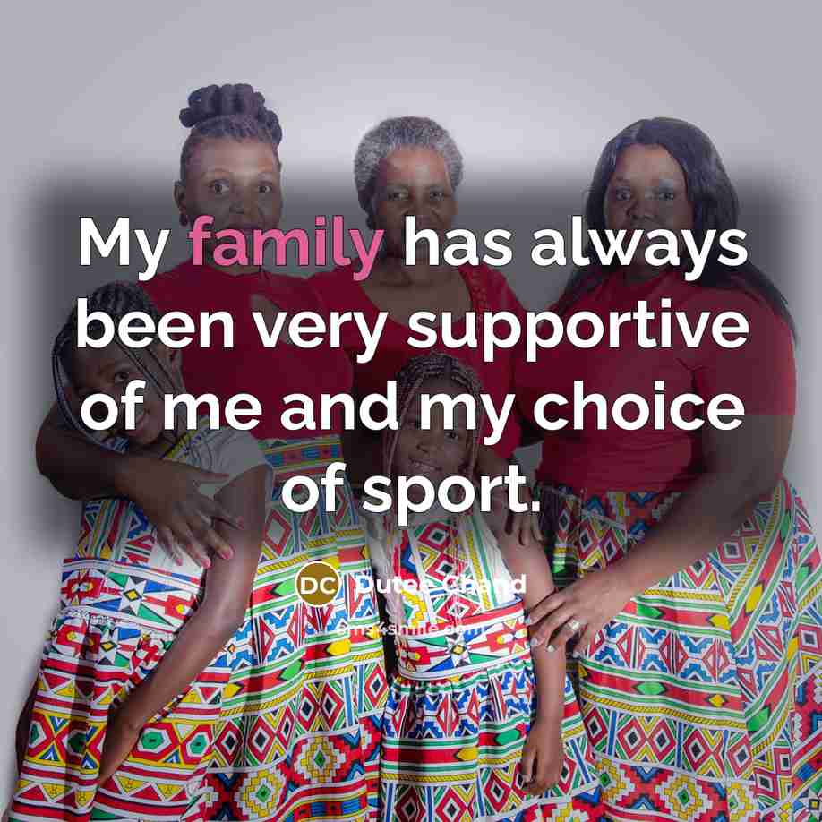 “My family has always been very supportive of me and…” quote by Dutee Chand