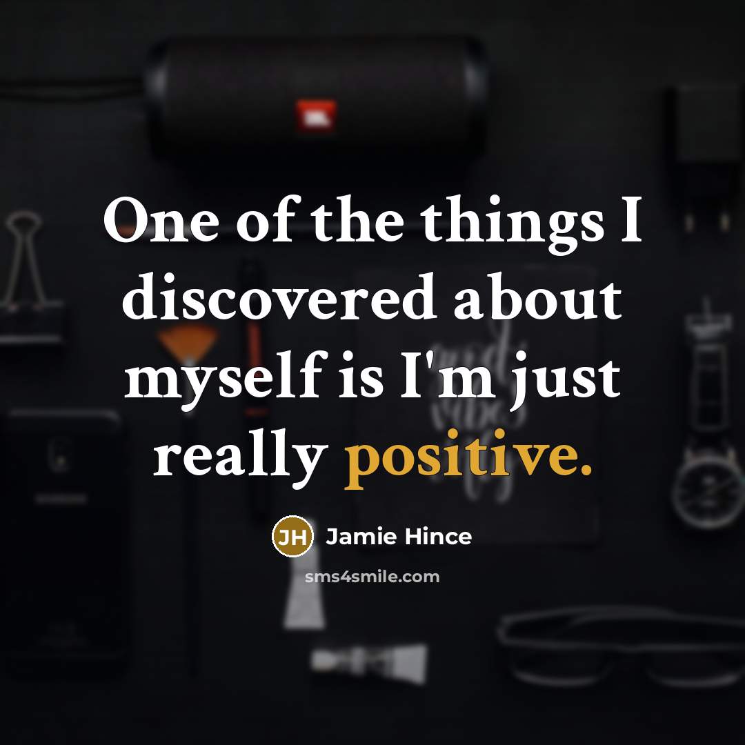 “One of the things I discovered about myself is I'm…” quote by Jamie Hince