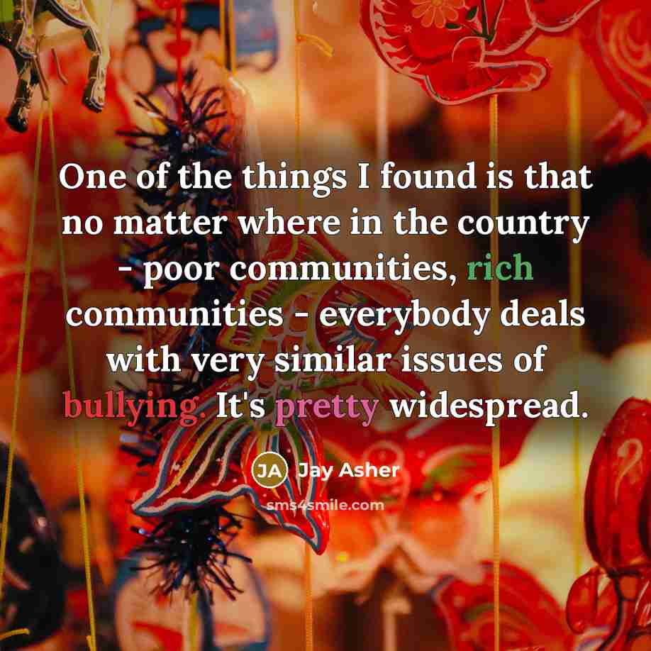 “One of the things I found is that no matter…” quote by Jay Asher