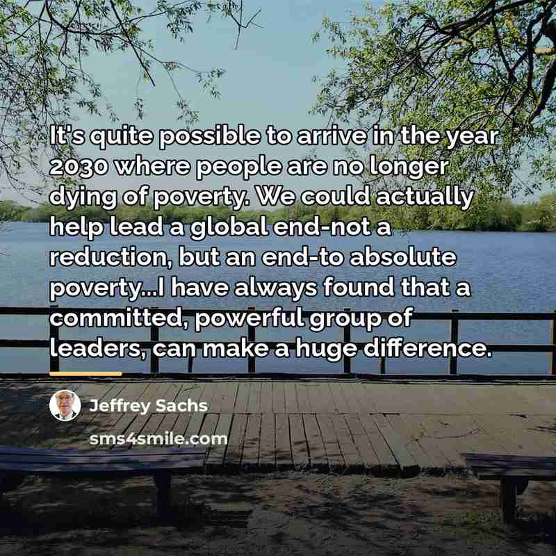 “It's quite possible to arrive in the year 2030 where…” quote by Jeffrey Sachs