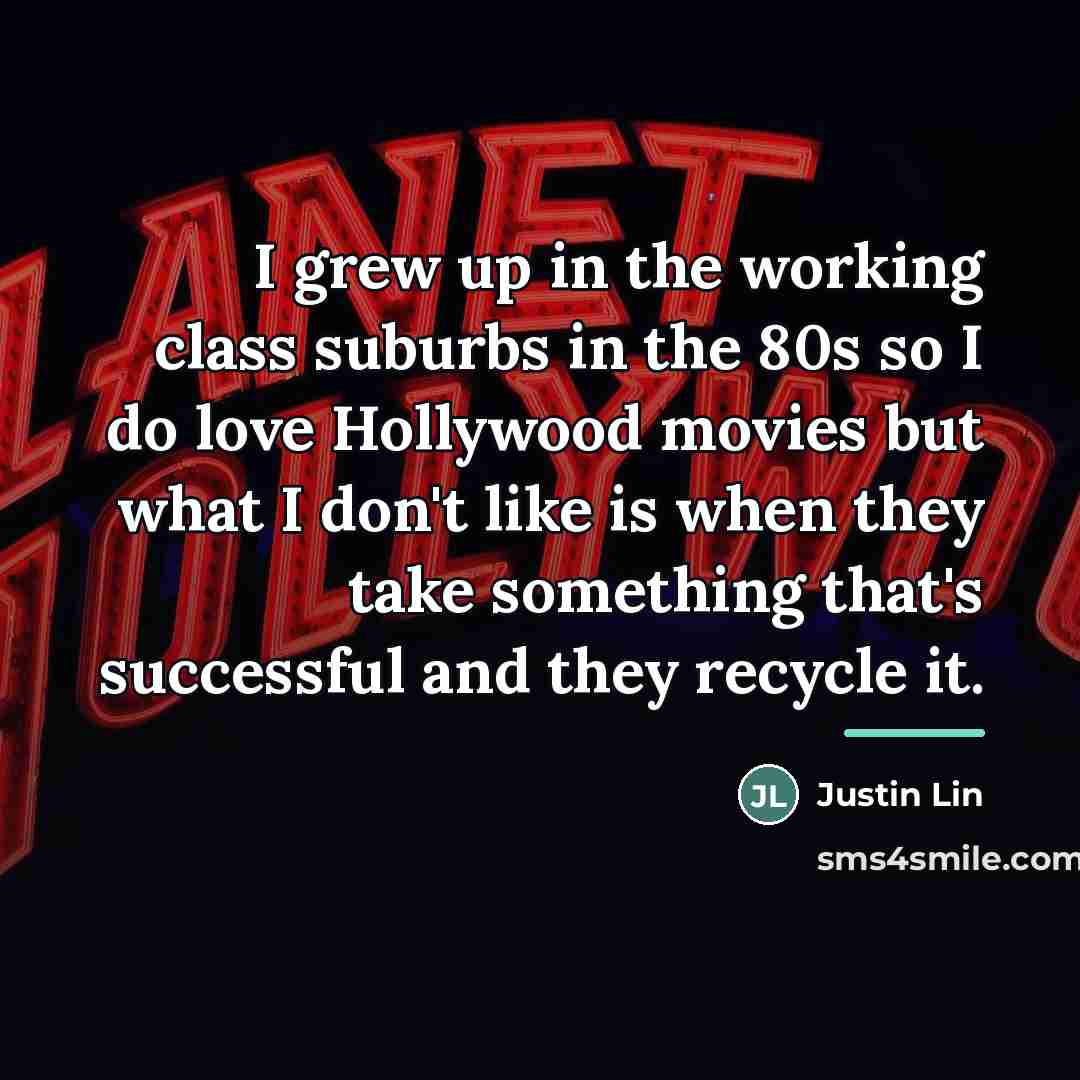 “I grew up in the working class suburbs in the…” quote by Justin Lin