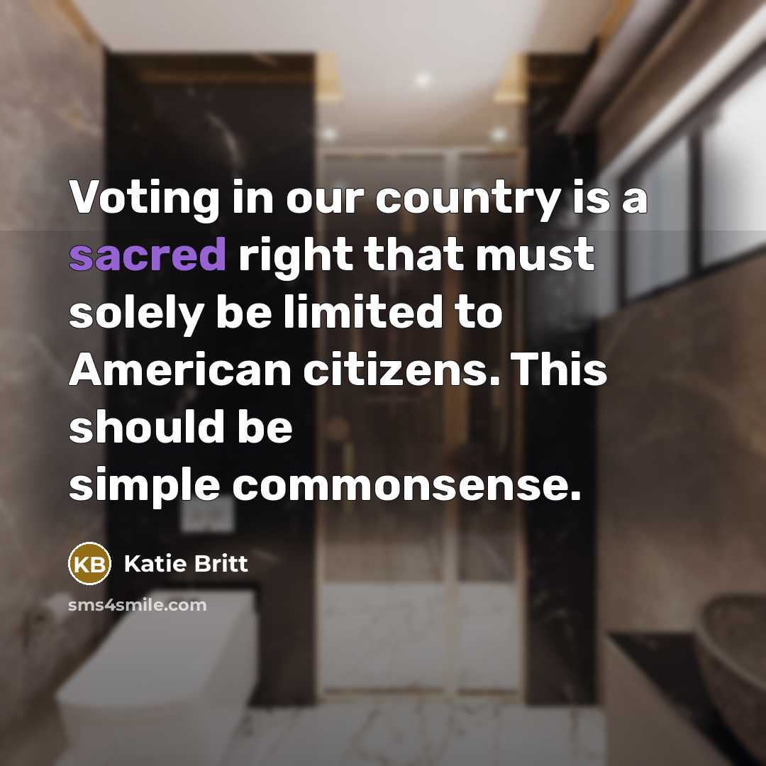 “Voting in our country is a sacred right that must…” quote by Katie Britt