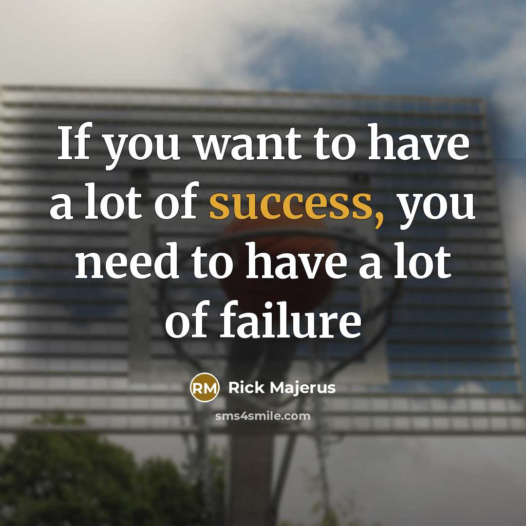 “If you want to have a lot of success, you…” quote by Rick Majerus