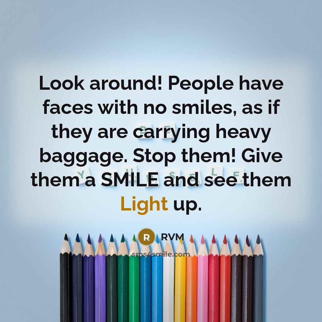 “Look around! People have faces with no smiles, as if…” quote by RVM