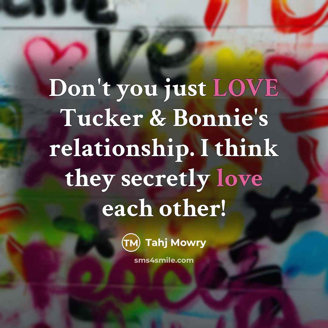 “Don't you just LOVE Tucker & Bonnie's relationship. I think…” quote by Tahj Mowry