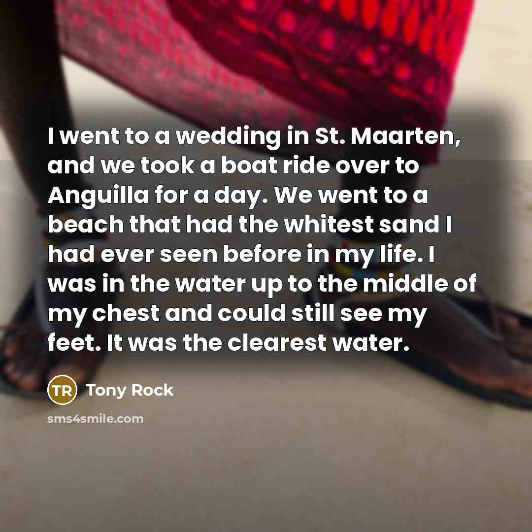 “I went to a wedding in St. Maarten, and we…” quote by Tony Rock